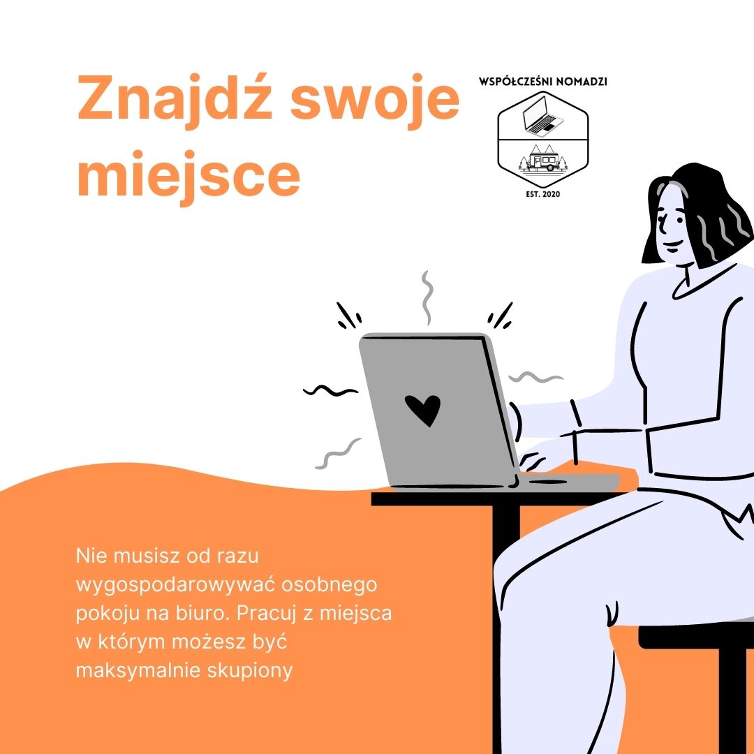 Nie musisz od razu wygospodarować osobnego pokoju na biuro. Pracuj z miejsca w którym możesz być maksymalnie skupiony.