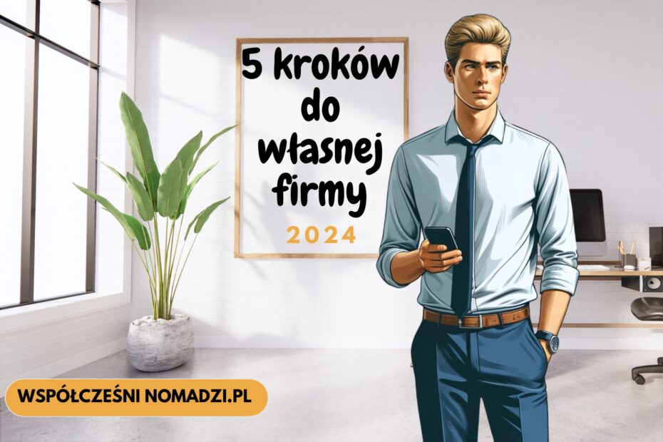 pierwsza firma w 2024